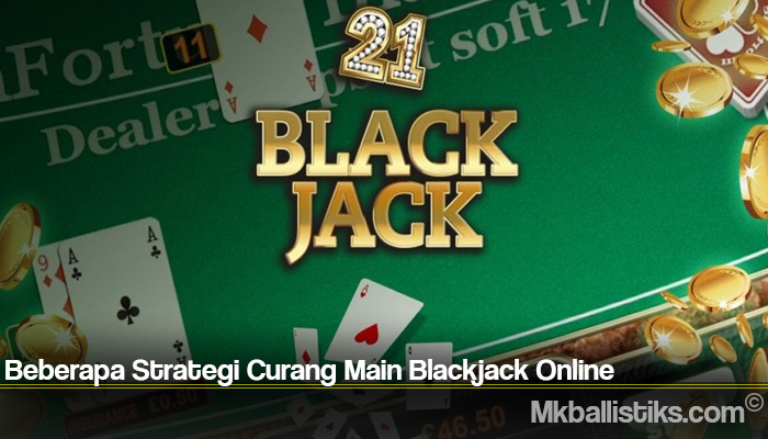 Blackjack Online: Strategi dan Tips untuk Pemain Indonesia