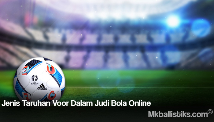 Jenis-Jenis Taruhan dalam Judi Bola: Panduan Lengkap bagi Pemain